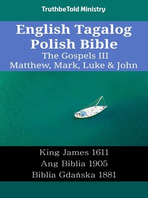 cover image of English Tagalog Polish Bible--The Gospels III--Matthew, Mark, Luke & John